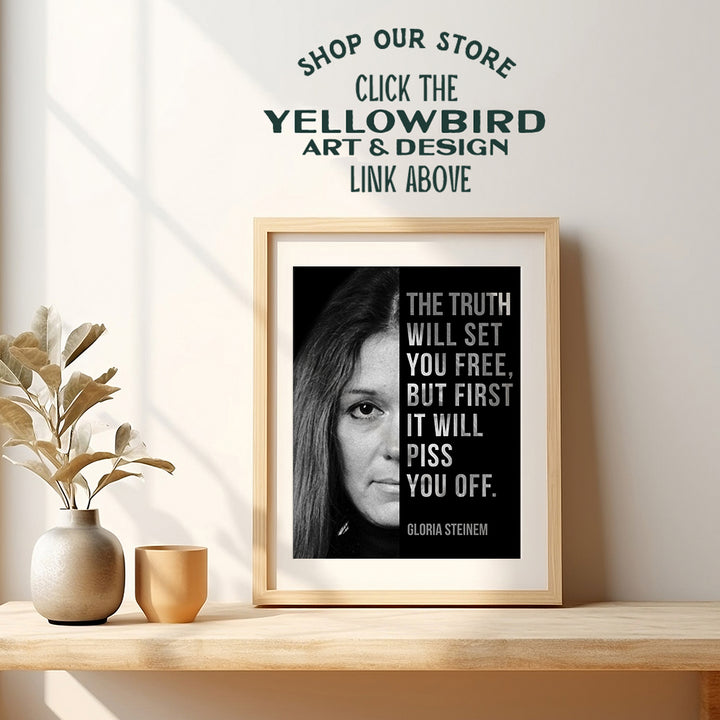 Gloria Steinem, Room Decor for Women - Home, Bedroom Wall Art Decoration - Feminist Gift for Her, Girlfriend, Wife, Gay, Lesbian, Woman - 8x10 UNFRAMED Famous Quote, Saying Poster Print