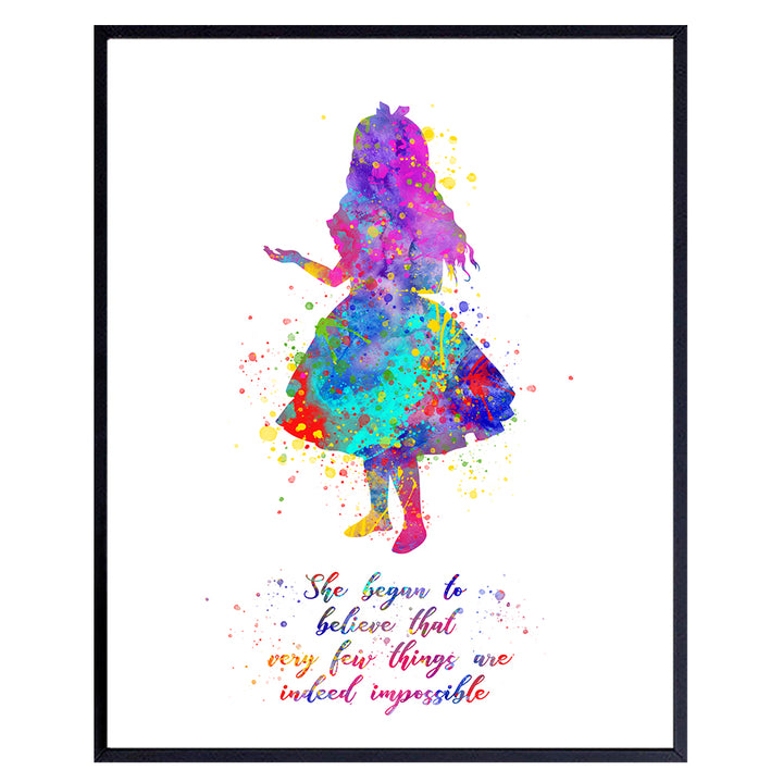 Inspirational Quote - Alice Wonderland Wall Art Print- Great Motivational Gift - Chic Room, Home or Office Decor Poster for Kids or Girls Bedroom - 8x10 Unframed Photo