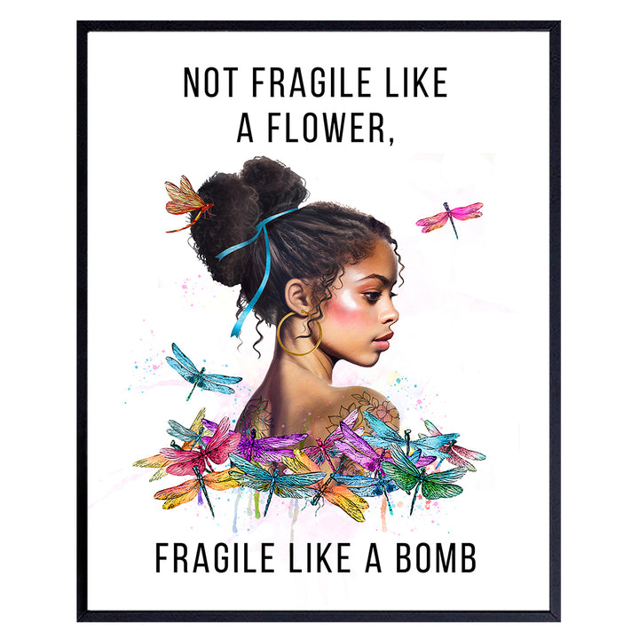 African American Decor - African American Gifts for Women - Black Girl Wall Art - Not Fragile Like A Flower - Motivation Inspiration Wall Art & Decor - Women’s empowerment Poster 8x10 UNFRAMED