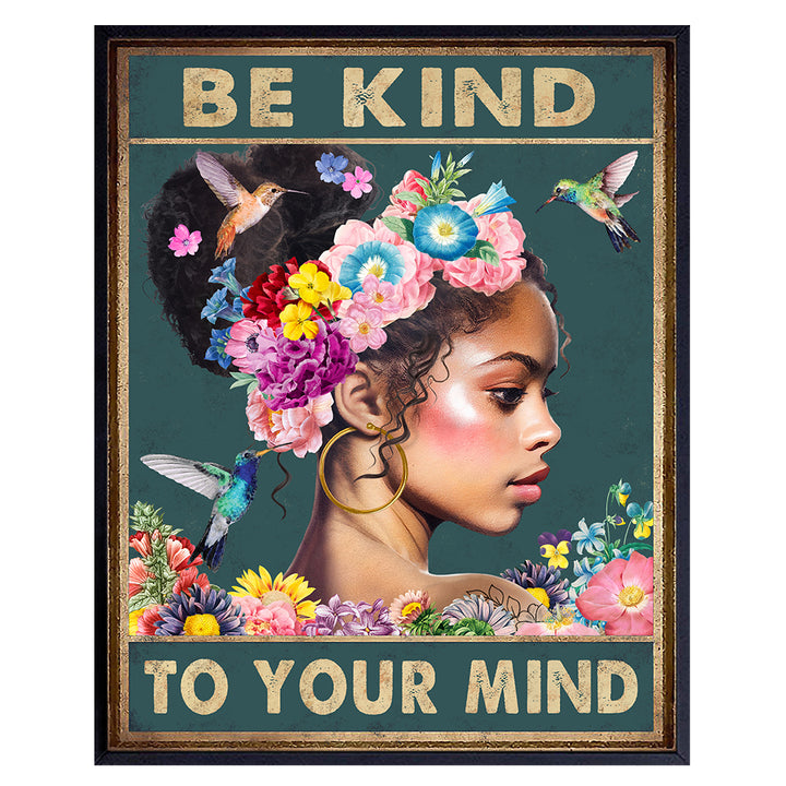 Black Women African Americans Wall Art - Black Girl - Be Kind to Your Mind Inspirational Quotes - Hummingbirds Mental health Wall Art Poster - Zen Meditation Office Living room Bedroom Decor UNFRAMED