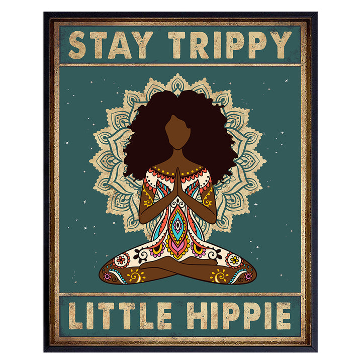 Stay Trippy Little Hippie Wall Art - Boho Bohemian Hippy Room Decor - African American Women, Girls Yoga Gifts- Black Art - Zen Meditation Mandala Positive Quotes Wall Decor Poster - Afro-American