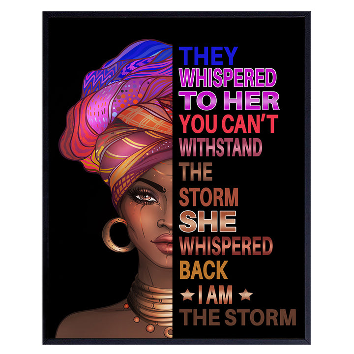 They Whispered to Her You Cannot Withstand The Storm - Black Art - African American Wall Decor for Women, Girls, Woman - Motivational Inspirational Positive Quotes - Uplifting Encouragement Gifts