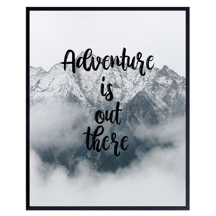 Adventure Inspirational Art Print - Motivational Wall Art Poster - Chic Home Decor for Bedroom, Living Room, Kitchen, Bathroom, Office, Game, Teen Room - Gift for Graduation, 8x10 Photo- Unframed