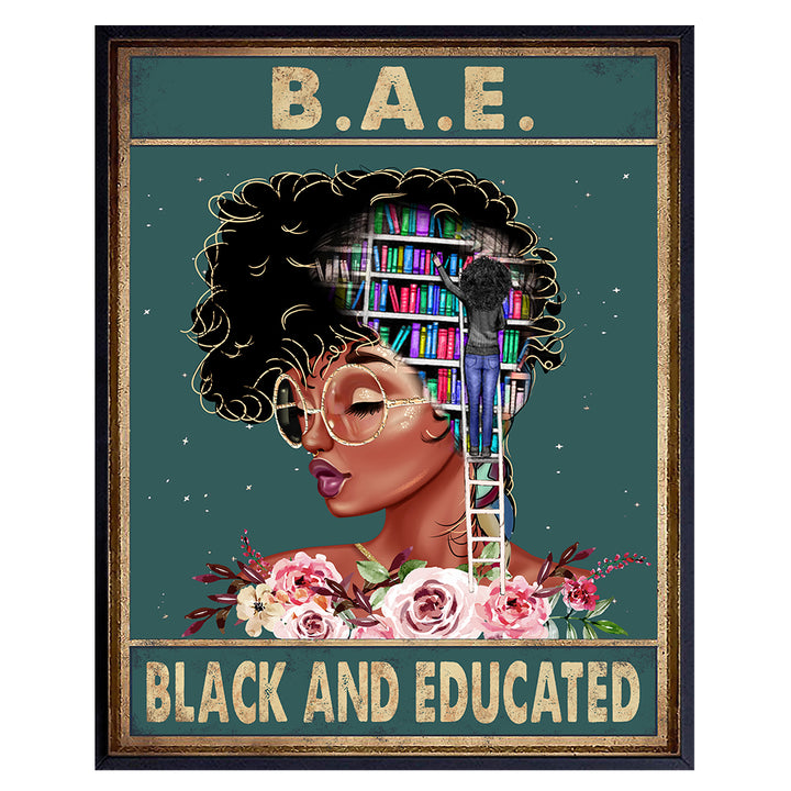 Black and Educated - African American Wall Art - Black Woman Poster - African American Girl, Black African American Women - Inspirational Motivational Wall Decor - Positive Quotes - Black Wall Art