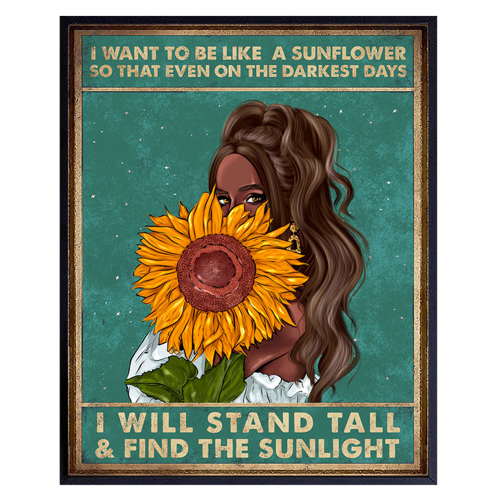 Be Like A Sunflower - Boho Bohemian Wall Art & Decor - African American Black Art- Sunflower Home Decor- Women, Teen Girls Bedroom - Inspirational Poster Print - Positive Quotes - Encouragement Gifts