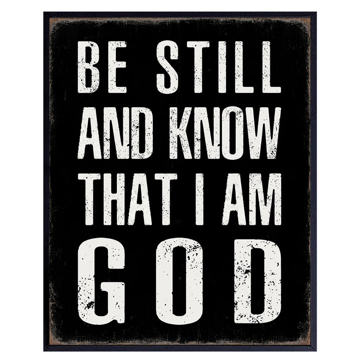 God Wall Art & Decor - Be Still And Know That I Am God - Mens Christian Wall Decor- Religious Wall Art - Bible Verses Wall Decor - spiritual Gifts - Living room, Office, Man cave, Bedroom, Family Room