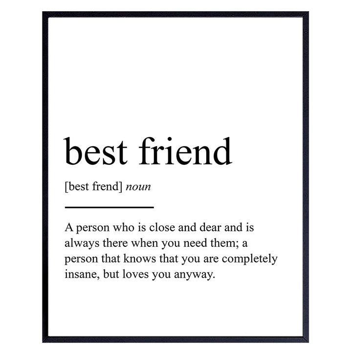 Best Friend Definition Wall Art, Home Decor Poster, Print - Unique Room Decorations and Great Inexpensive Gift for BFF, Girlfriend, Bestie, Woman, Women, Her - 8x10 Photo Unframed