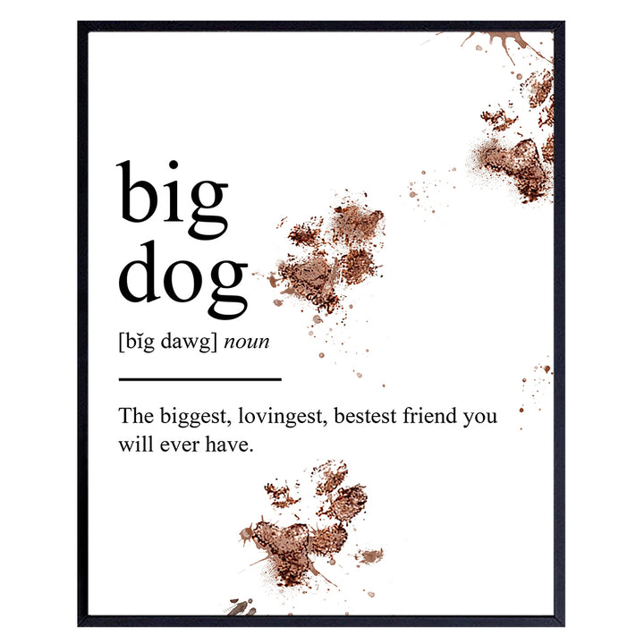 Big Dog Definition Wall Art Print, Home Decor for Apartment or Vet Office - Great Gift for Puppy, Pet or Canine Lovers, Veterinarians - 8x10 Photo Poster