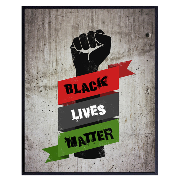 Black Lives Matter Sign Wall Art Poster - African American Civil Rights Urban Graffiti Decor in Afro American Flag Style - Black Pride Motivational Gift for Men, Women, Teens, Protest Movement Fans