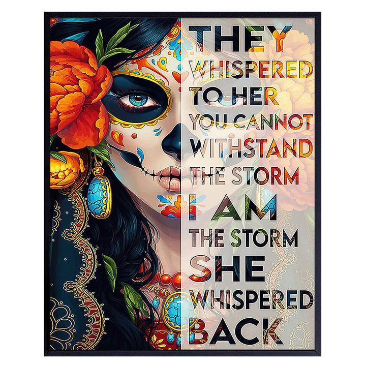 Decoracion Para Mujer Inspiration Art- Sugar Skull Decor Mexican Art Regalos Para Mujer, Ninas - I Am the Storm Inspirational Wall Decor - Wall Art for Women Chicano Latinx Woman - Motivational poster