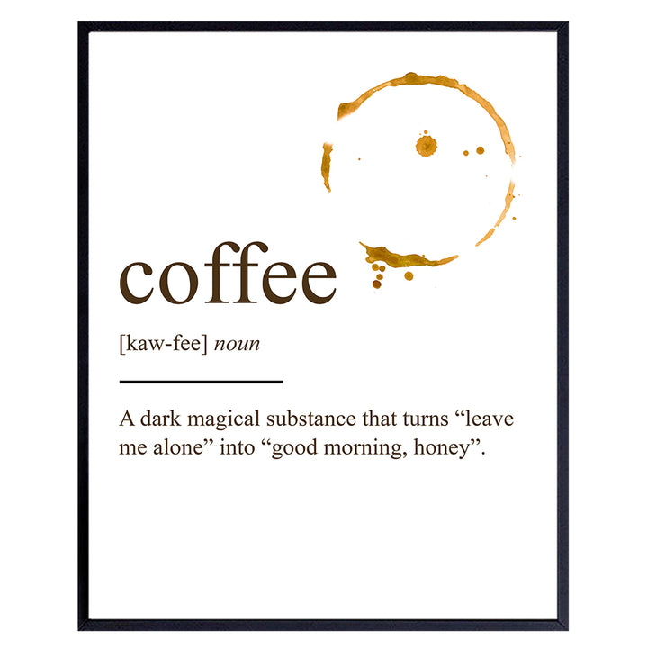 Coffee Definition Wall Art Poster Print - Funny Home or Office Decor and Unique Decorations for Kitchen, Nook or Break Room - Makes a Great Gift - 8x10 Photo Unframed