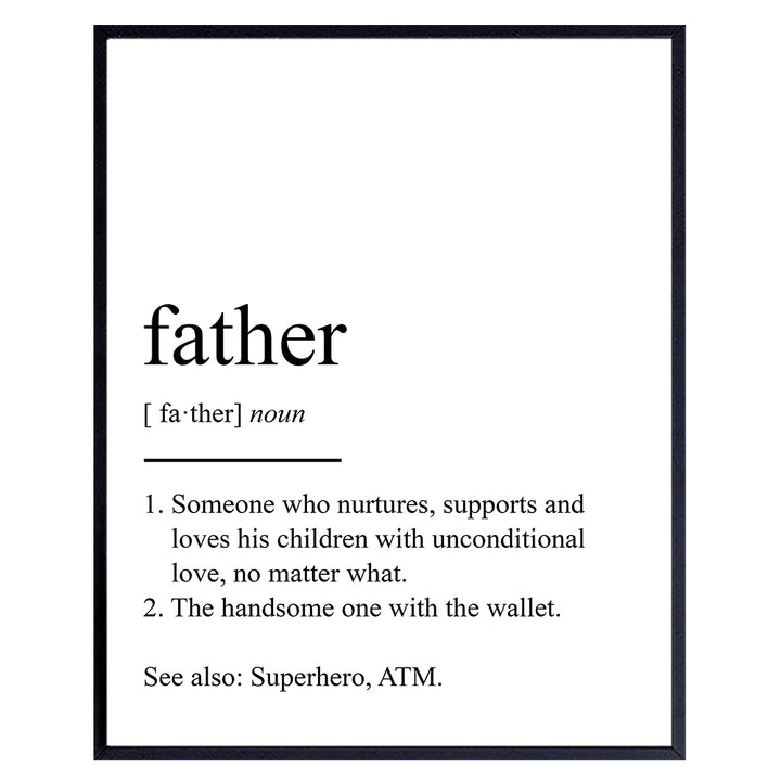 Father Definition Typography Wall Art, Home Decor - Inspirational, Sentimental Gift for Fathers Day, Dad, Men - Unique Room Decorations, Funny Poster, Print - 8x10 Photo Unframed