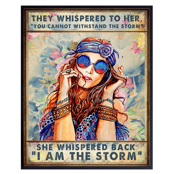 Boho-chic Wall Art - They Whispered to Her You Cannot Withstand The Storm - Encouraging Inspirational Gifts for Women - Positive Wall Decor - Motivational poster - Women's empowerment Saying UNFRAMED