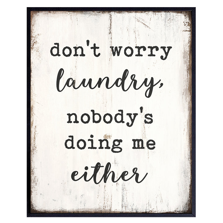 Laundry Room Wall Decor - Funny Rustic Laundry Room Decor, Wall Art Decoration - 8x10 Poster - Cool Unique Housewarming or Gag Gift - UNFRAMED Picture Print