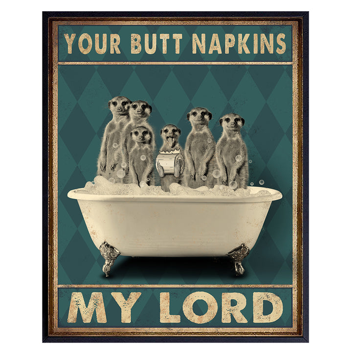 Butt Napkins My Lord Bathroom Wall Decor - Funny Meerkat Bathroom Decor - Bathroom Wall Art - Guest Bathroom Decorations Pictures - Bath Wall Decor - Modern Bathroom Accessories - Powder Room