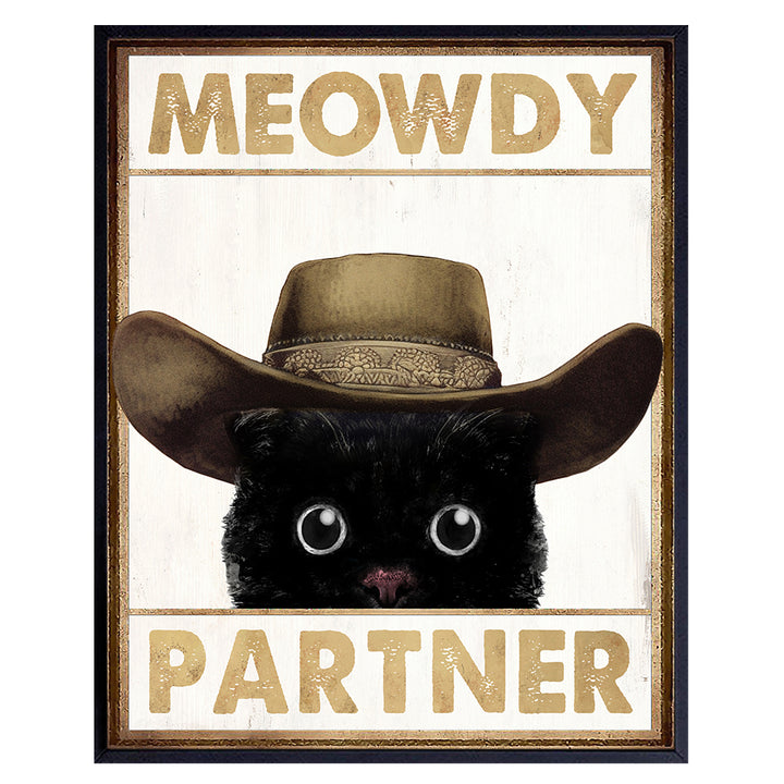 Cute Cat Country Home Decor - Meowdy Cat Wall Decor - funny Cat Wall Art - Western Wall Decor - Cat Gifts for Women - Cat Themed Poster - Cat Dad - Rustic Farmhouse Decorations - Cat Stuff for Men