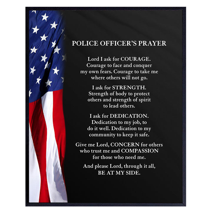 Patriotic Flag Police Officer Prayer - Wall Art Decor Picture for Home, Station, Office, Living Room Decoration - Gift for Cop, Policeman, Policewoman, Law Enforcement, First Responder - 8x10 Poster