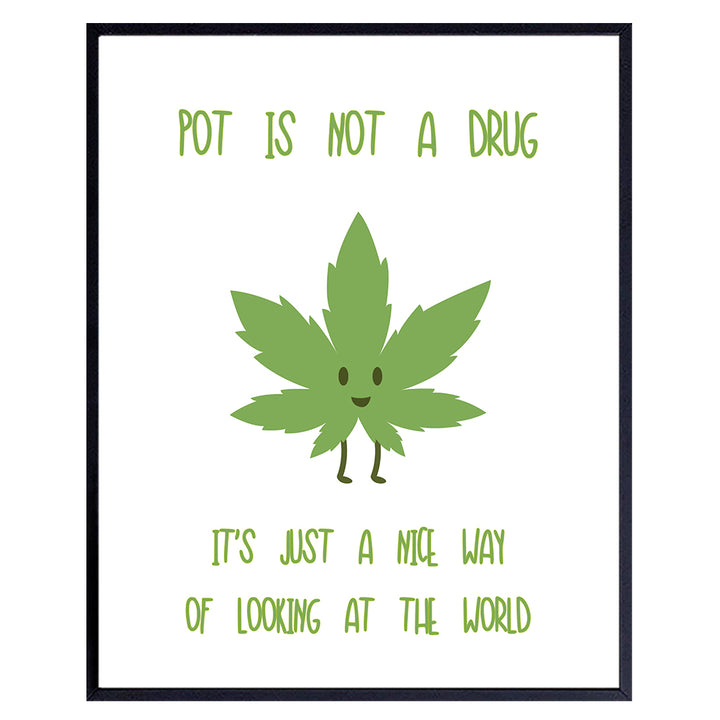 Marijuana Art Print - Funny Typography Wall Art Poster - Unique Home Decor for Bedroom, Den, Dorm Room - Gift for Pot, Weed, Ganja, Stoner, 4/20 Fans - 8x10 Photo Unframed