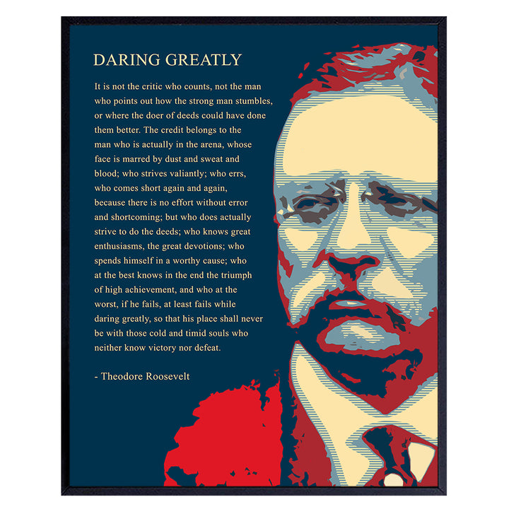 Teddy Roosevelt Inspirational Quote Wall Art Poster Print- Motivational Daring Greatly Poem - Gift for Entrepreneurs, Students, Management Teams - Great Home, Apartment, Office Decor, Room Decorations