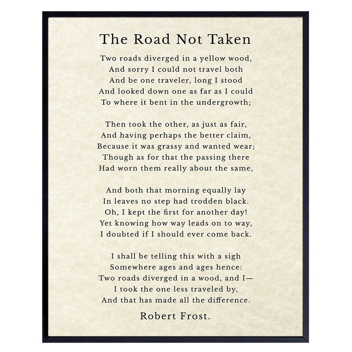 The Road Not Taken Poem - Robert Frost Quote - Unframed Wall Art Print - Perfect Inspirational and Motivational Gift - Chic Home Decor - Ready to Frame (8x10) Photo