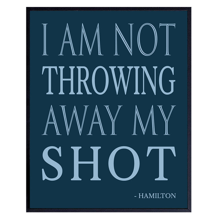 Hamilton Musical Merchandise Poster Print - 8x10 Motivational Wall Art - Inspirational Quote Wall Decor - Room Decor for Living Room, Home, Office - Gift for Lin Manuel Miranda Fans - Modern Pop Art