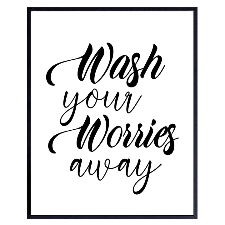 Bathroom Art Print Typography - Great Home Decor for Bath Wall - Affordable Gift - Unframed 8x10 - Wash Your Worries