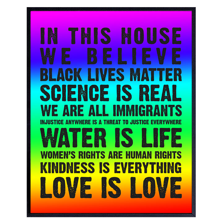 We Believe Sign - In this House We Believe Wall Art Poster -8x10 Black Lives Matter, LGBTQ, African American, Civil Rights Home Decor, Room Decoration for Apartment, Bedroom - Gift for Liberal