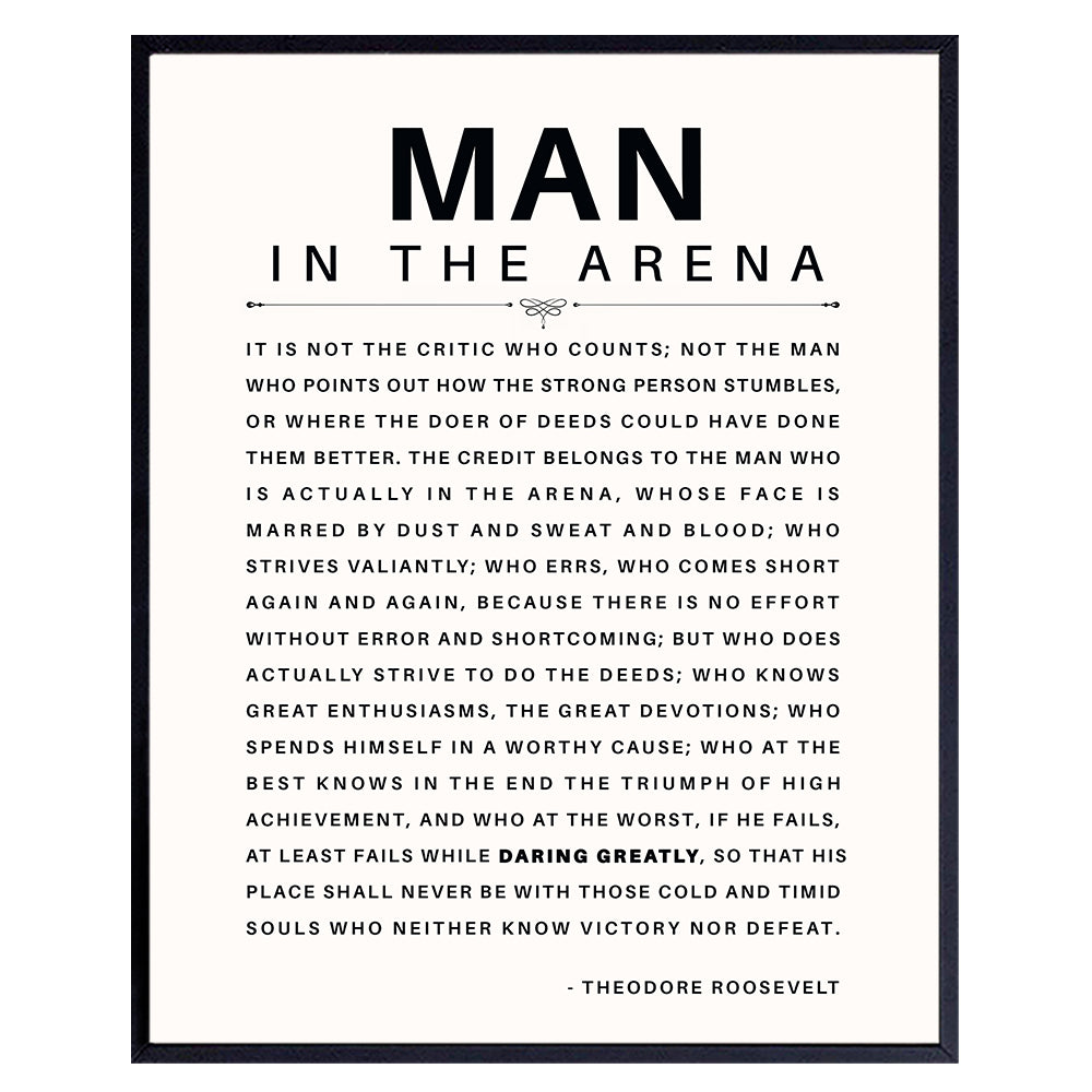 Man in the Arena Quote Poster FRAMED - Motivational Inspirational Teddy Roosevelt Daring Greatly Wall Art Decor - Unique Gift for Men, Boys, Teens, Entrepreneur - For Office, Living Room, Bedroom