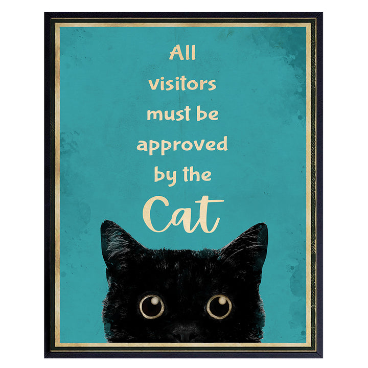 Cat Welcome Sign - Funny Cat Wall Decor - Cute Cat Poster - Cat Wall Art - Black Cat Decorations - Cat Home Decor - Cat Themed Gifts - Cat Lover Gifts for Women, Men - Cat Lover Gifts - Cat Lady