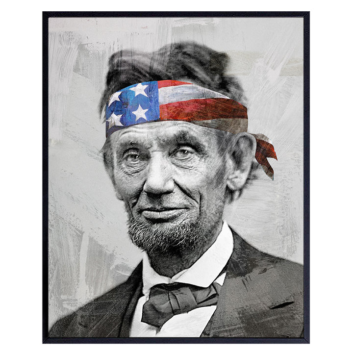 Abraham Lincoln Poster - 8x10 Patriotic Wall Decor - Republican Gifts for Conservatives - American History, Abe Lincoln Gifts - American Flag Bandana - USA Wall Art Decor - The Civil War Decorations