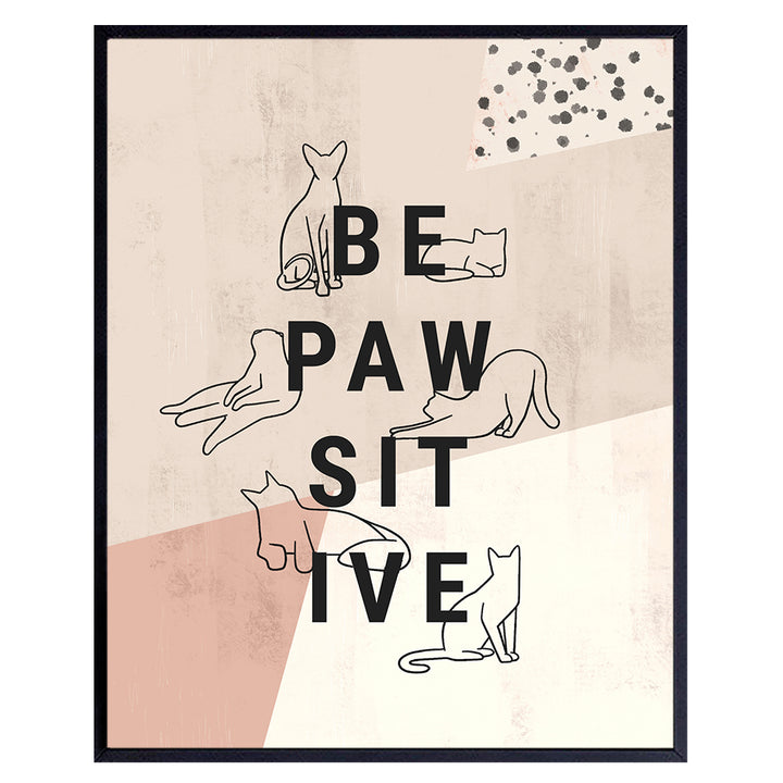 Inspirational Cat Art Wall & Decor - Cat Lover Gifts for Women - Cute Motivational Cat Posters 8x10 - Aesthetic Abstract Minimalist Mid Century Modern Cat Decor - Be Positive Geometric Line Art