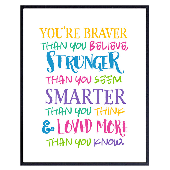 Inspirational Kids Room Decor - Always Remember You are Braver Than You Believe Quotes Wall Art - positive Affirmations Teacher Gifts for Women, Classroom Decorations - Motivational Wall Art for Women