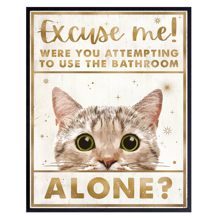 Excuse Me Cat Bathroom Wall Art - Funny Bathroom Wall Decor - Guest Bathroom Accessories - Bath Wall Decor - White Gold Bathroom Decorations for Women Kitty Kitten Cat Lover - Powder room Wall Art