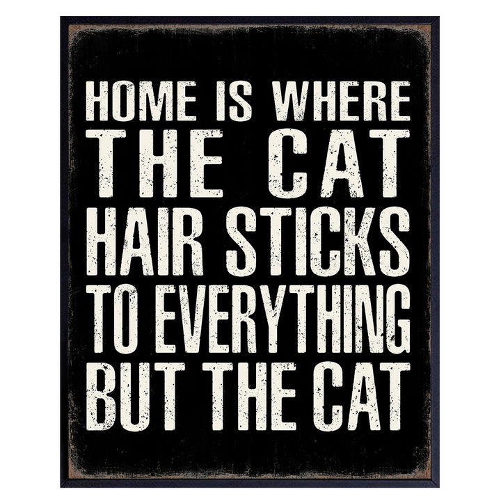 Cat Wall Art funny Sayings - Cute Cat Decorations - Black cat Decor - Cat Room Decor, Cat Lover - Cat Sign, Funny Cat Poster 8x10 - Cat Themed Gifts - Cat Wall Decor - Rustic Living room Decor