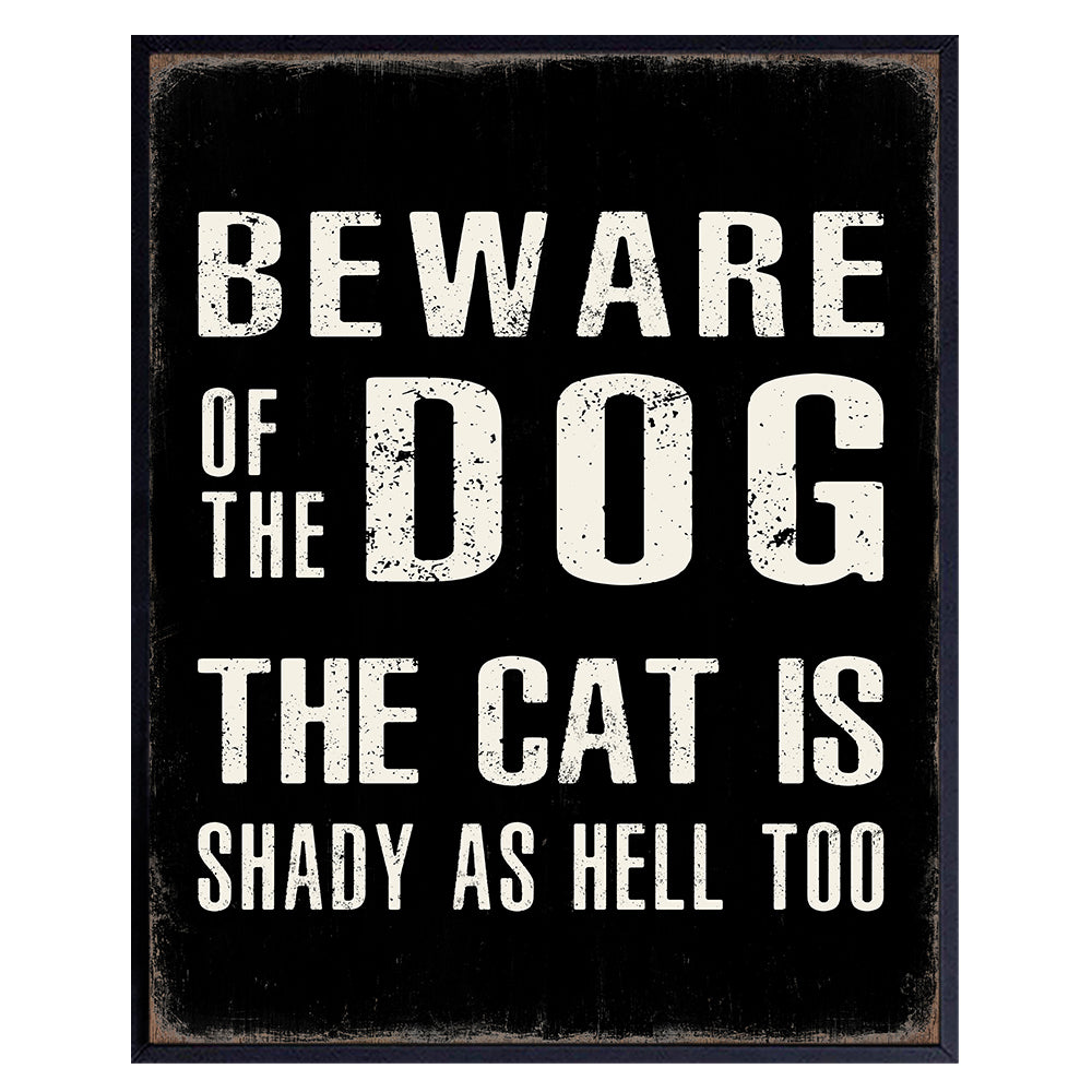 Beware of Dog Sign Funny Poster - 8x10 Cat Wall Art & Decor - Dog Quotes Wall Decor - Cute Cat Wall Decor - Dog Wall Decor Picture Print - Cat Gifts for Women Men - Cool Unique Dog Lover Gifts