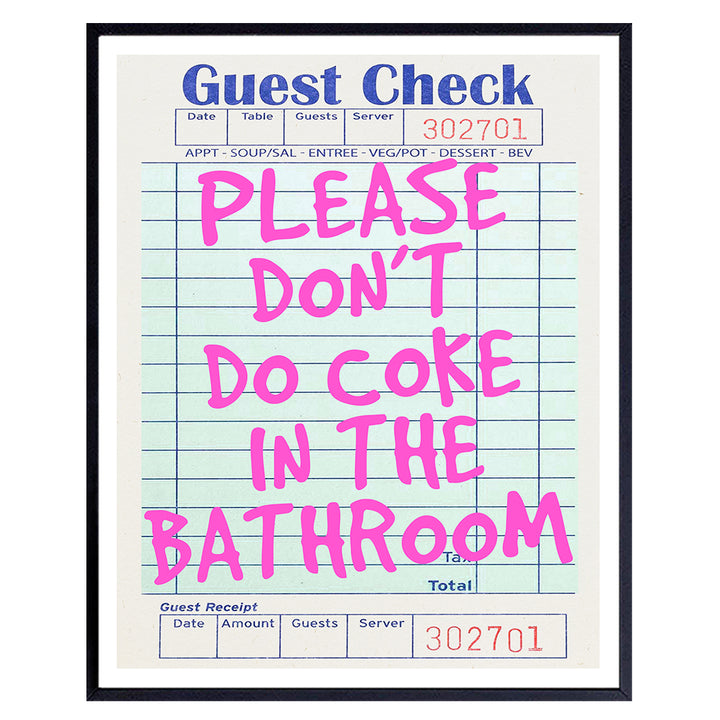 Preppy Wall Decor Bathroom Sign - Dorm Room Decor, Restroom Sign - 80s Pink Cute Bathroom Wall Decor Pictures, Trendy Stuff Powder room Poster - Please Don't Do Coke in the Bathroom Decor for Women