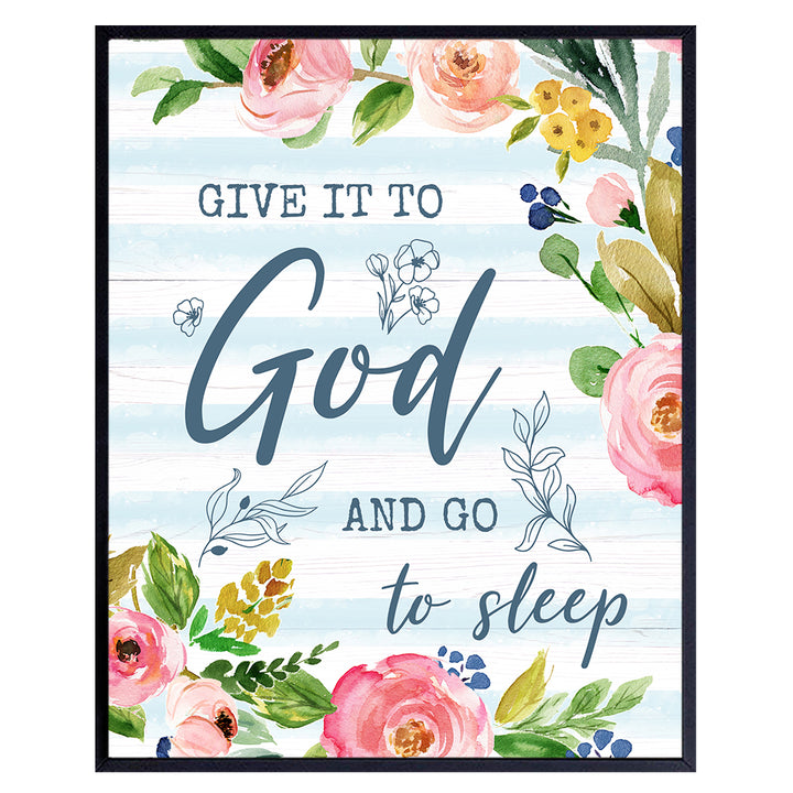 Give It To God And Go To Sleep - Religious Bedroom Wall Decor - Christian Gifts for Women - God Wall Decor for Girls Room - Inspirational Quotes - Spiritual Wall Decor - Catholic Gifts Women - 8x10