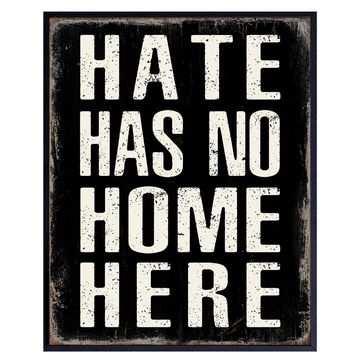 Hate Has No Home Here Sign Poster - 8x10 Black Art - African American Wall Art, Black Lives Matter, LGBTQ Home Decor, Room Decoration - Gift for Queer, Gay, Bi, Lesbian, Latino, Liberal Democrats