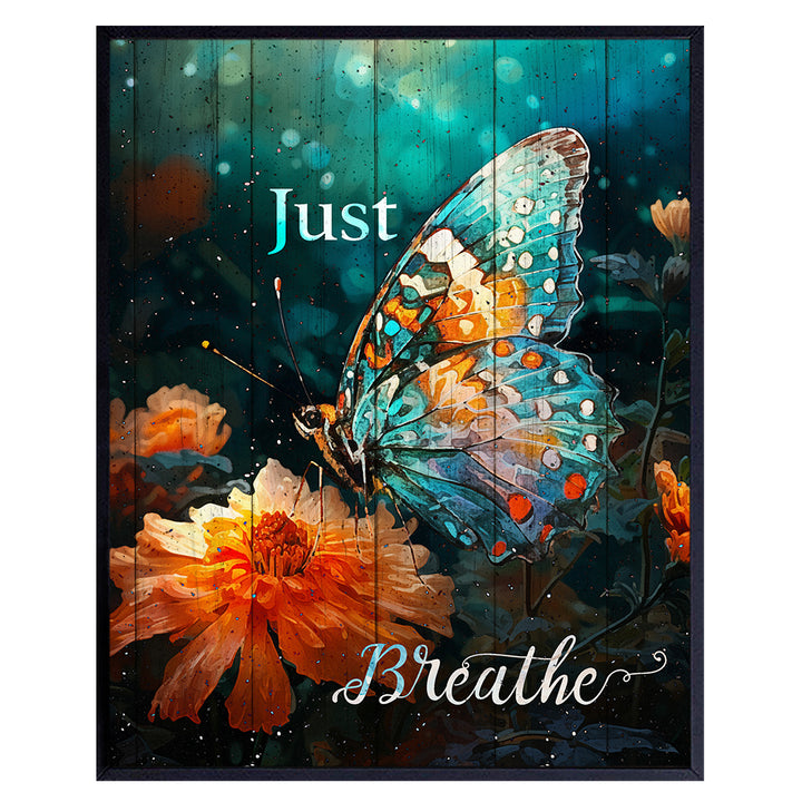 Butterfly Just Breathe Wall Art - Inspirational Gifts for Women, Teen Girls - Farmhouse Wall Art Print - Positive Quotes Posters - Shabby Chic Wall Decor - Rustic Bedroom Decor - inspiring Wall Art