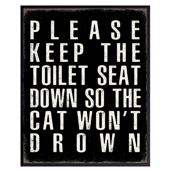 Cat Bathroom Decor funny Sayings - funny Quotes Wall Decor for Men, Women - Bathroom Sign Rustic Decor - Cat Themed Gifts for Cat Mom, Cat Lover - Powder room Decor - Put the Toilet Seat Down Sign