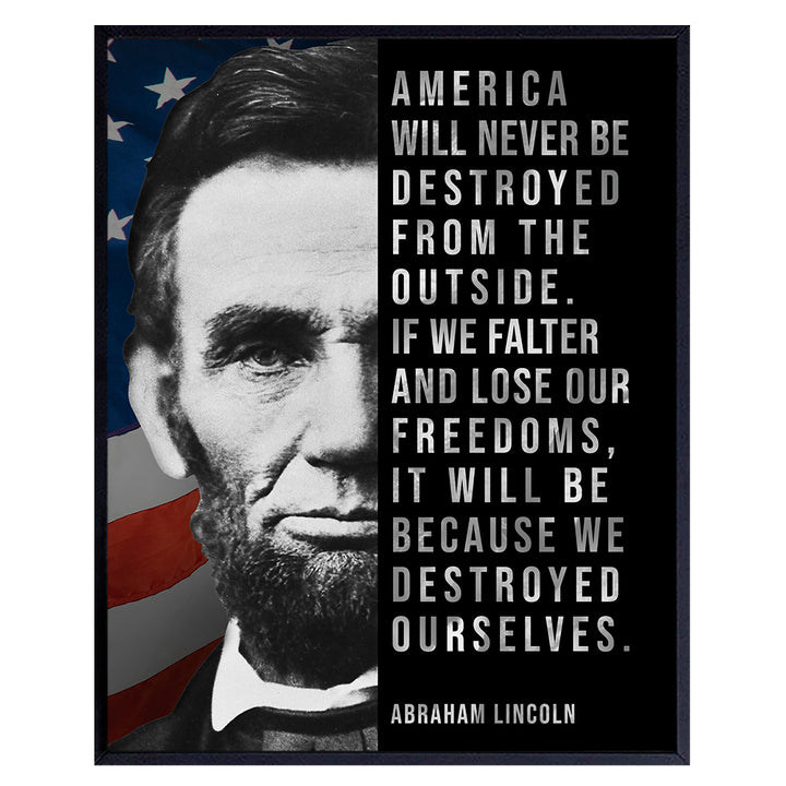 Abe Lincoln - Abraham Lincoln Poster, 8x10 - American Flag Wall Decor - Patriotic Wall Decor - USA Wall Art - Positive Inspirational Quotes - American Wall Decor - Patriotic Decor - Americana Decor