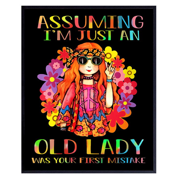 Assuming I'm Just An Old Lady Wall Art Poster Print - Hippie Room Decor - Pshycadellic Room Decor - Funny Birthday Decorations - Gift for Grandmother, Grandma, Granny, Women - Psychedelic Room Decor