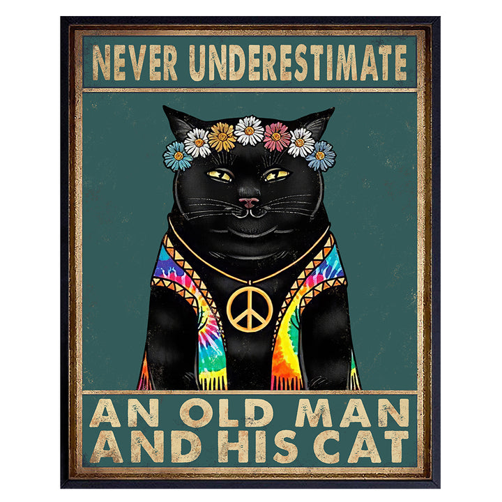 Never Underestimate An Old Man And His Cat - Cat Lover Gifts for Men - Cat Wall Decor - Cat Home Decor - Cat Wall Art - Cute Black Cat Poster - Boho Wall Decor - Hippie Room Decor - Boho Wall Art