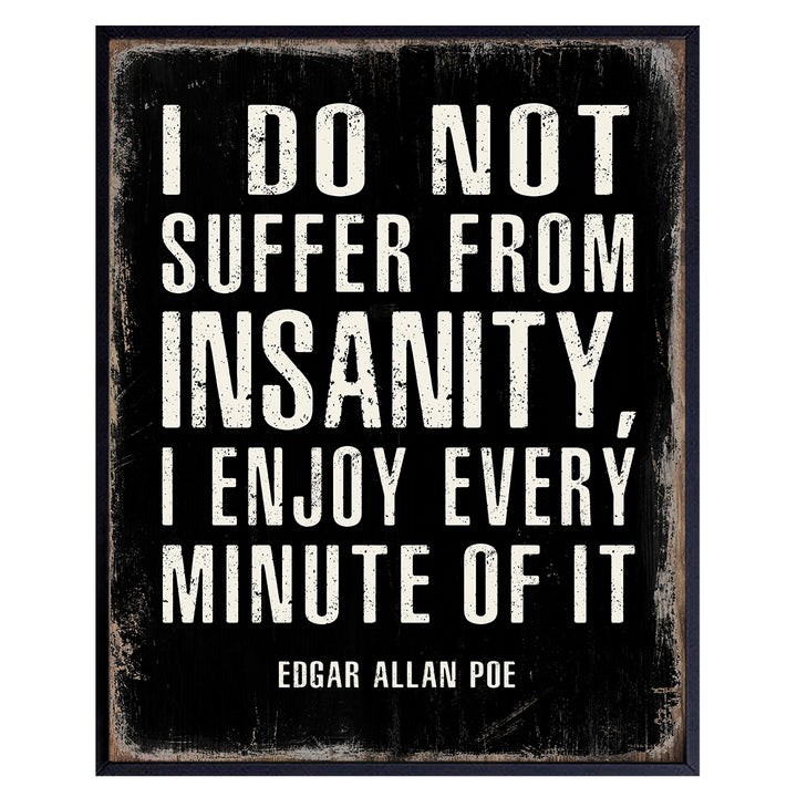 Funny Edgar Allan Poe Quote Wall Art - Goth Room Decor - Decoration for Bedroom, Living Room, Office, Apartment - Cool Unique Gift, Funny Saying - Gothic Home Decor Poster Print Picture Sign