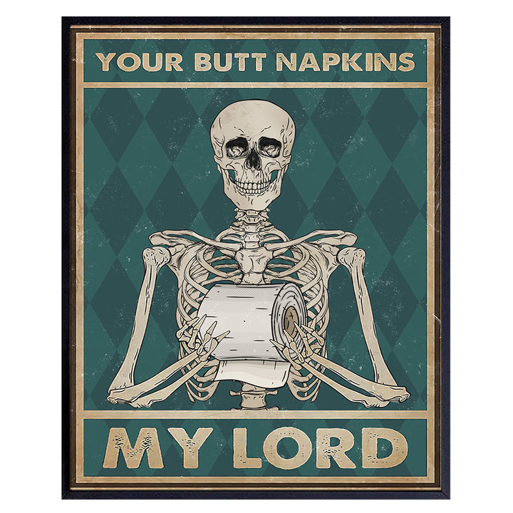 Your Butt Napkins My Lord - Gothic Bathroom Decor - Funny Bathroom Wall Art - Toilet Paper Wall Art - Restroom Sign - Bath Wall Decor - Skeleton Decoration - Funny Wall Decor - Powder Room Decor Print