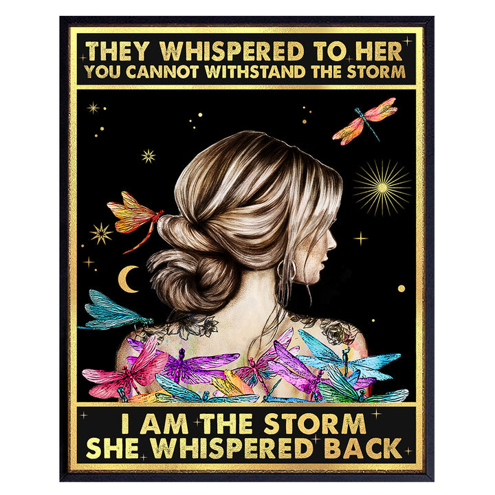 Inspirational Quote Wall Art Decor - They Whispered to Her You Cannot Withstand The Storm She Whispered Back I Am The Storm - Positive Motivational Encouragement Gifts for Women - Boho Dragonfly Print