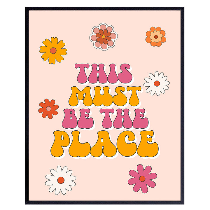 70s Vintage Retro Wall Decor - This Must Be The Place positive Quotes Wall Art - Inspirational Preppy Room Decor for Women, Woman - Groovy Hippie Decorations for Girls, Teens, College Dorm, Bedroom