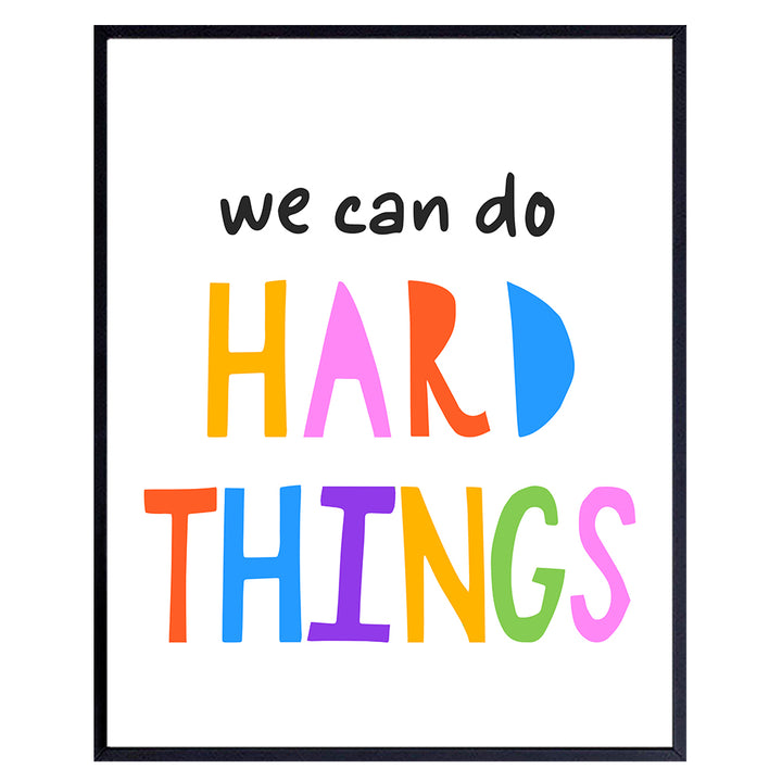 We Can Do Hard Things Sign - Kids Room Decor - Girls Bedroom Wall Art - Boys Room Decor - Classroom Decor - Teacher Gifts - Family Room Decor - Motivational Inspirational Encouragement Poster