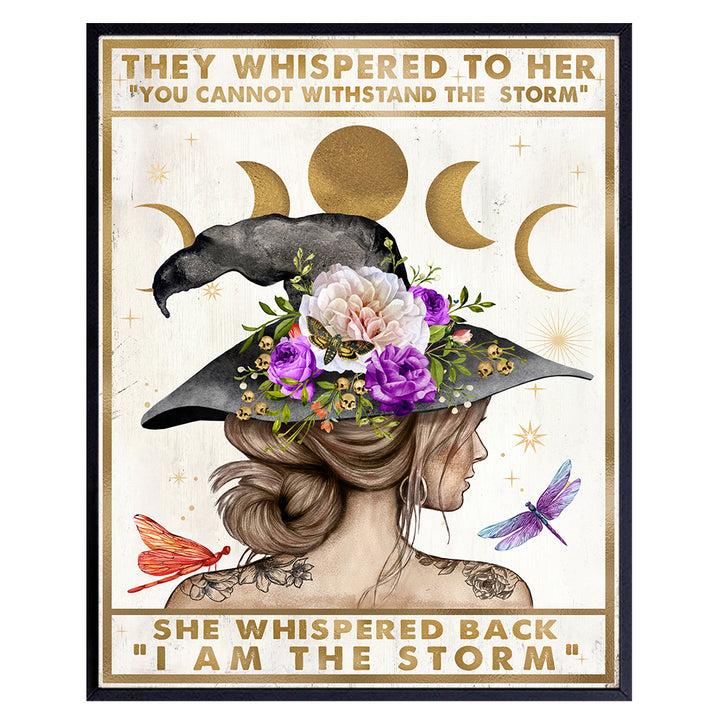 Witch Wall Art Motivational poster 8x10 - They Whispered to Her You Cannot Withstand The Storm - Inspirational Gift for Women - Wiccan Witchy Room Decor - Pagan Witchcraft Home Decor - Positive Quotes