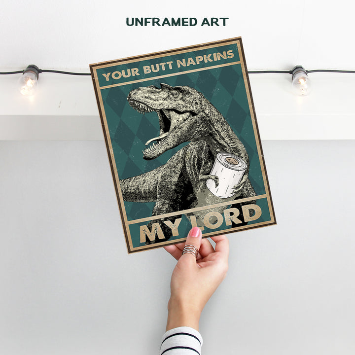 Funny Bathroom Decor Wall Art - Dinosaur Theme for Boy Room - Funny Restroom Sign - Gothic Style Bath Wall Decor - Kids Bathroom Accessories - Humorous Toilet Paper - Your Butt Napkins My Lord